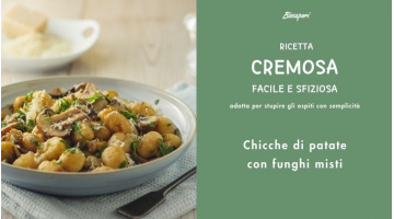 CHICCHE DI PATATE CON FUNGHI MISTI