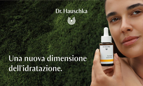 Serata esclusiva GRATUITA: Scopri il nuovo Hydrating Serum Plus Dr.Hauschka